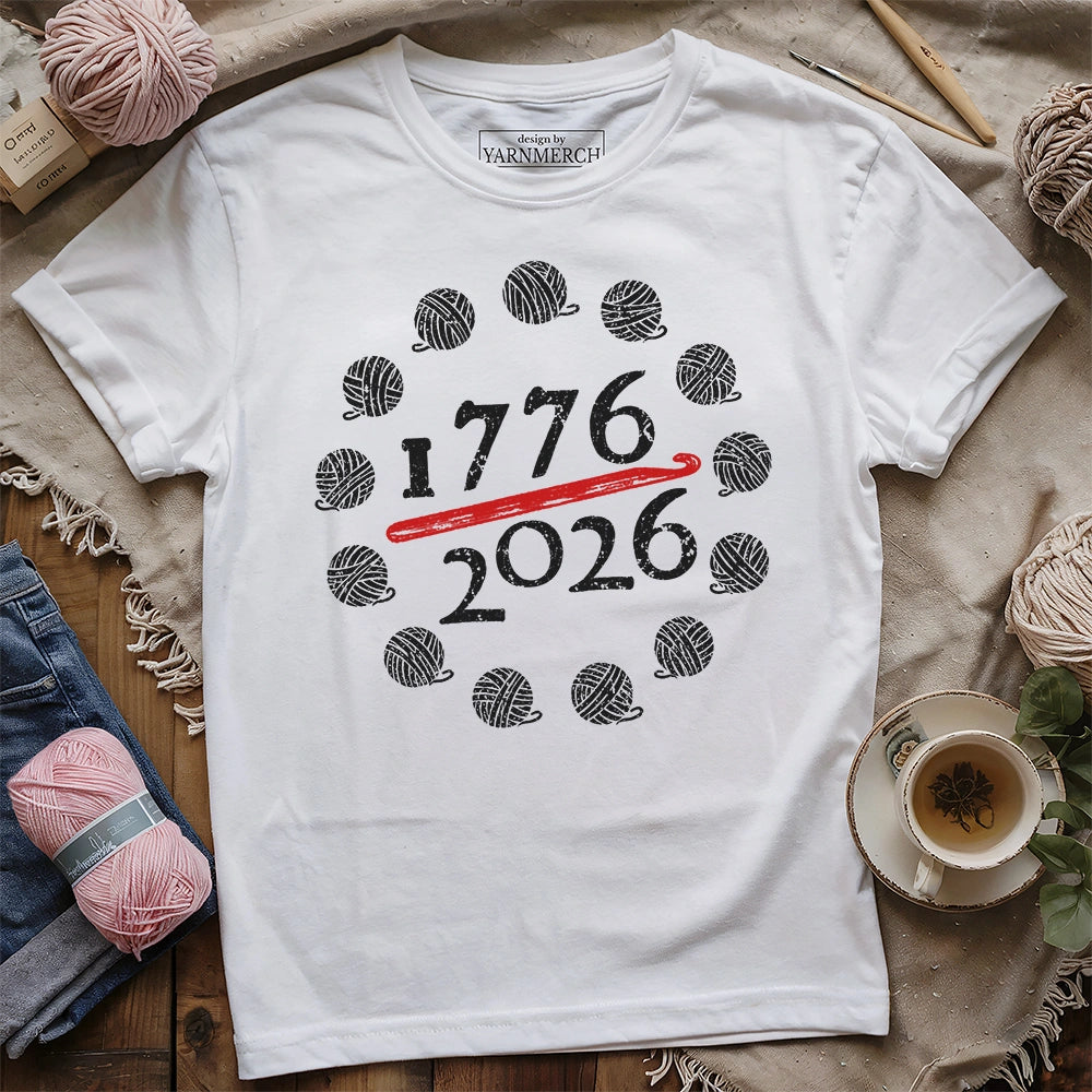 Crocheting 1776 - 2026 T-shirt