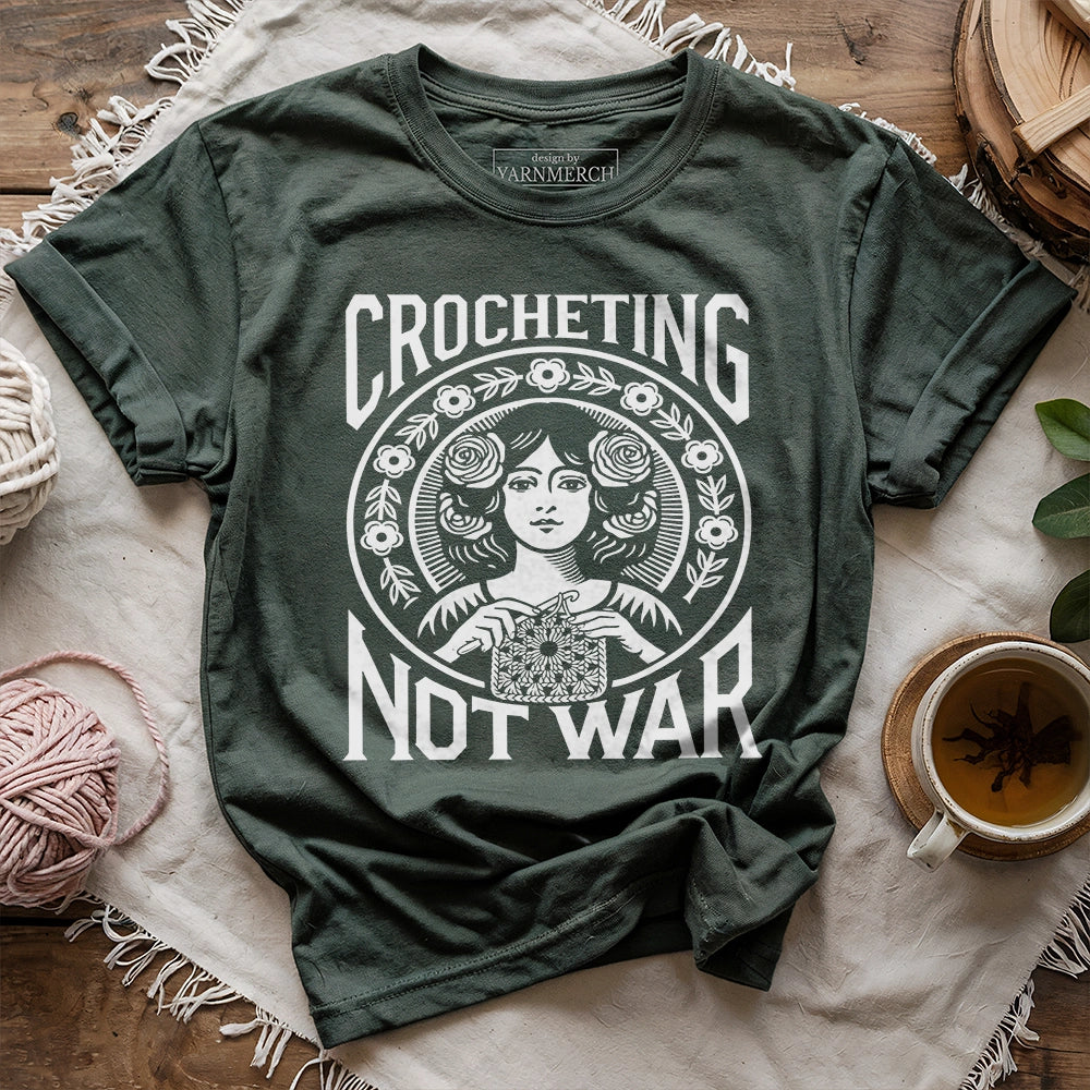 Crocheting Not War T-shirt