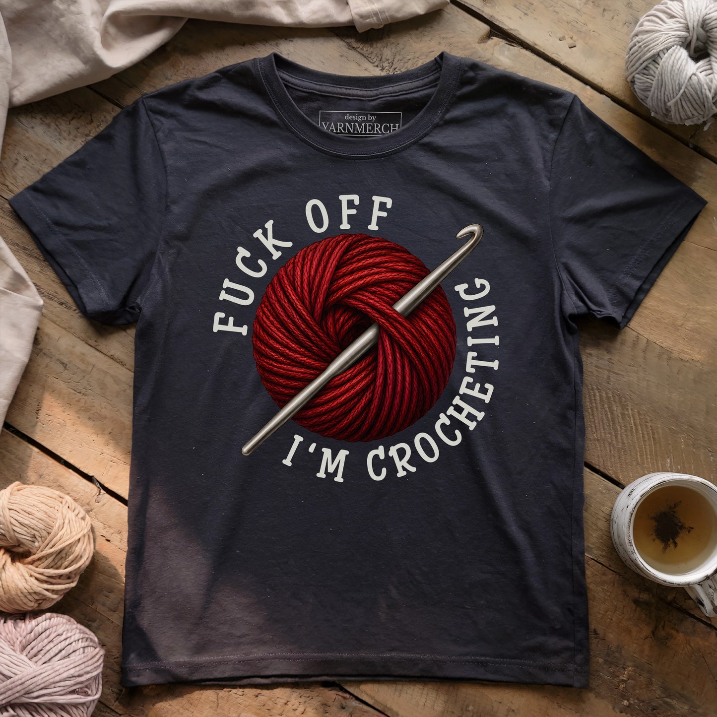 Fuck Off, I'm Crocheting T-shirt
