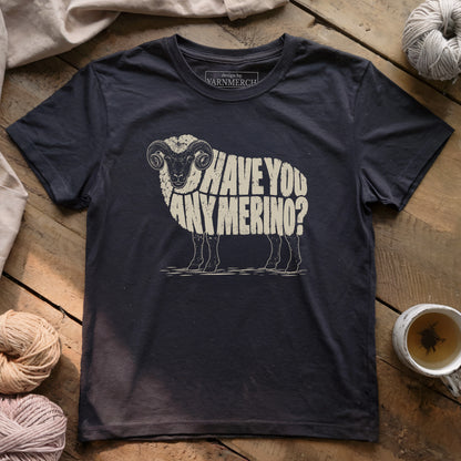 Have You Any Merino? T-shirt