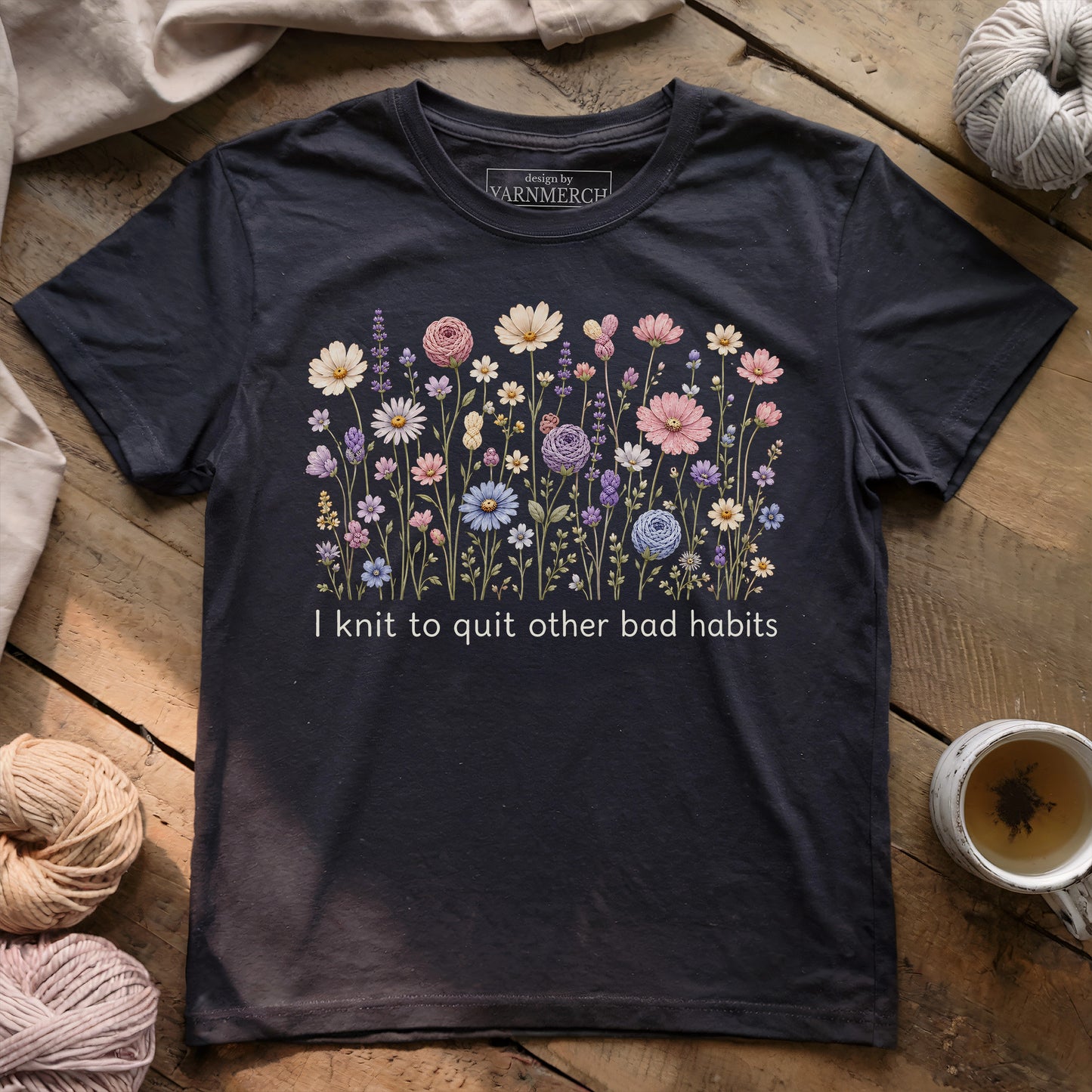 I Knit To Quit Bad Habits T-shirt