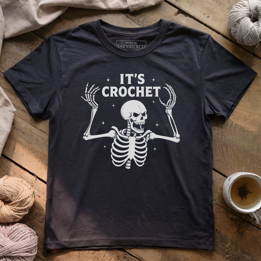 IT'S CROCHET! T-shirt