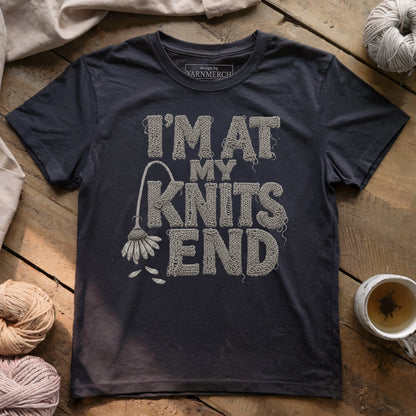 I'm At My Knits End T-shirt