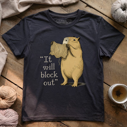 It Will Block Out T-shirt