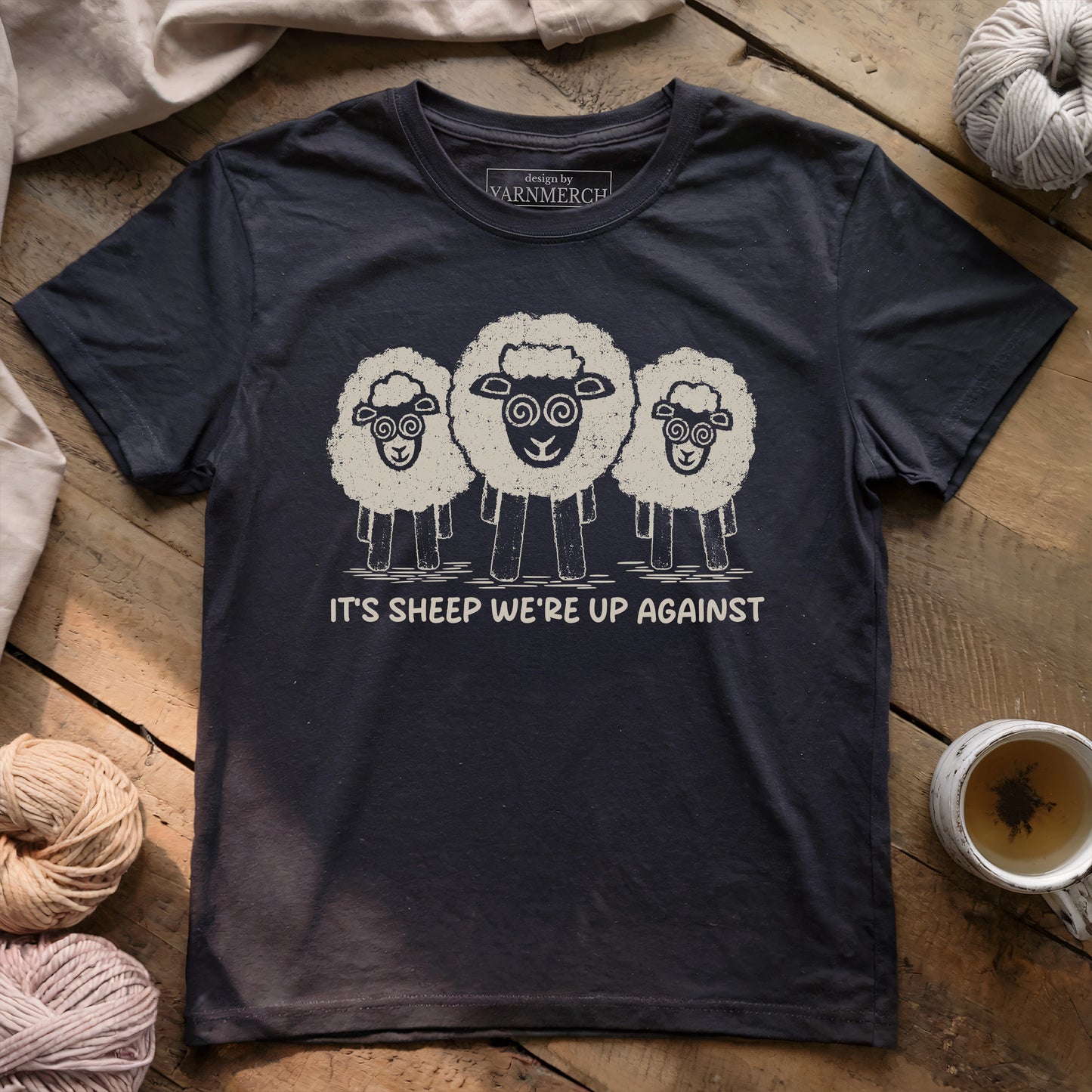 It's Sheep We're Up Against T-shirt