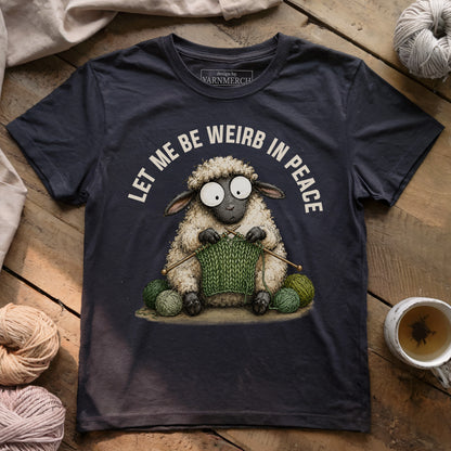 Knitting And Weird In Peace T-shirt