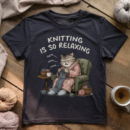 Knitting Is SO Relaxing T-shirt