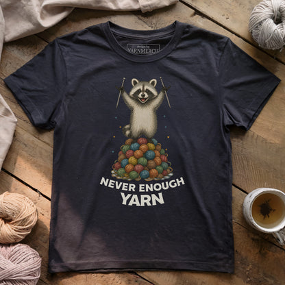 Never Enough Yarn T-shirt