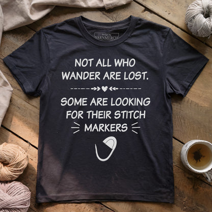 Some Are Looking Stitch Markers T-shirt
