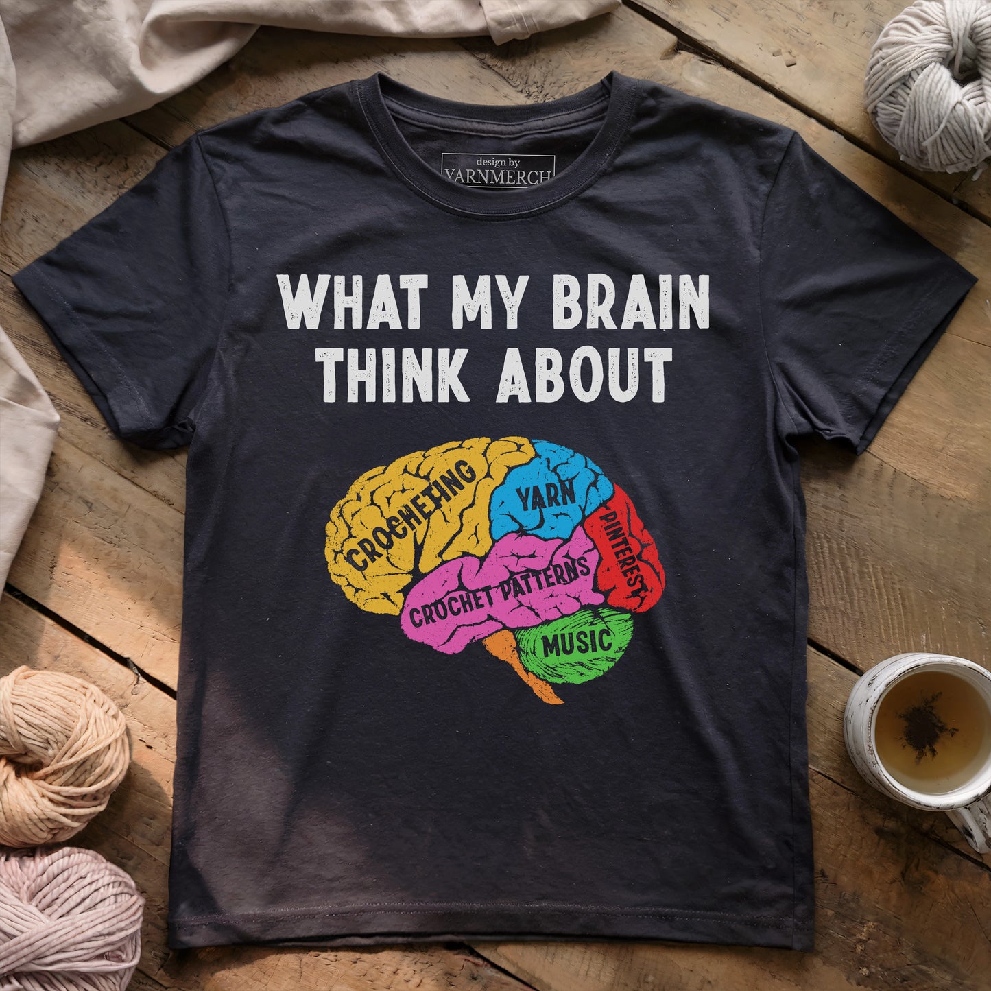 What My Brain Thinks About Crochet T-shirt