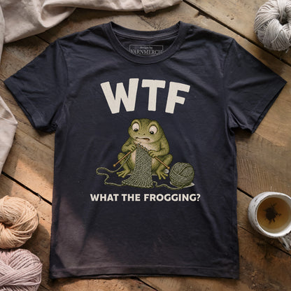 What The Frogging? T-shirt