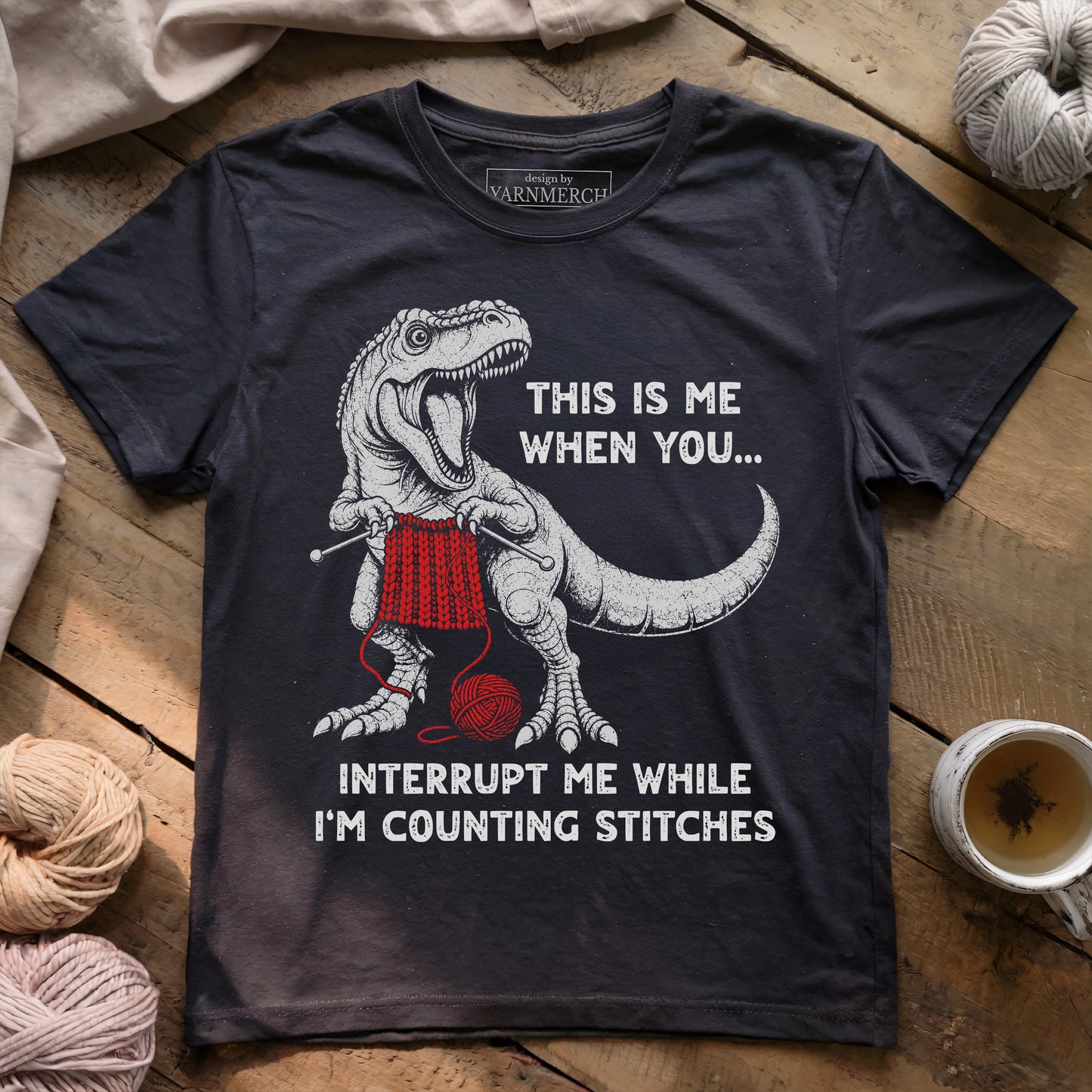 When You Interrupt Me T-shirt
