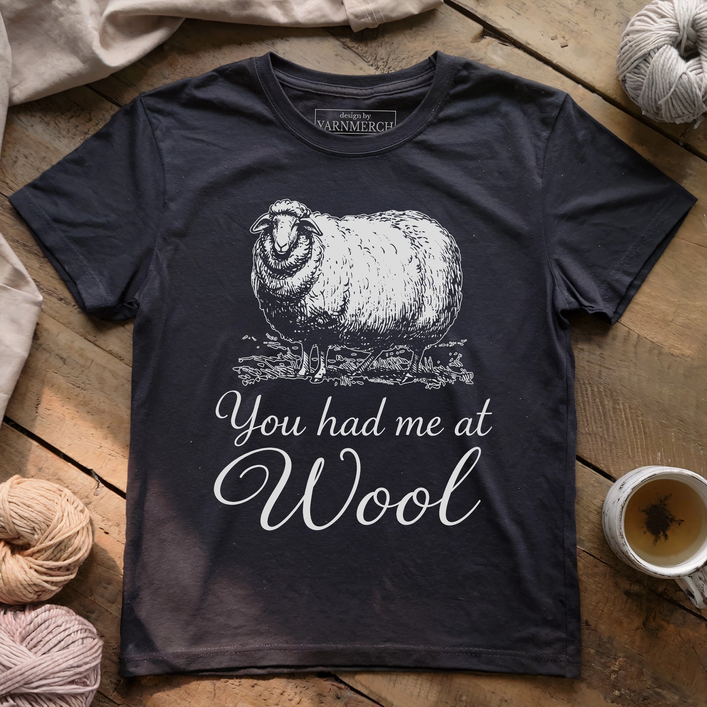 You Had Me At Wool T-shirt
