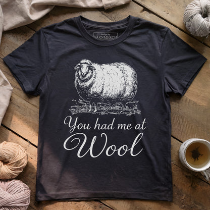 You Had Me At Wool T-shirt