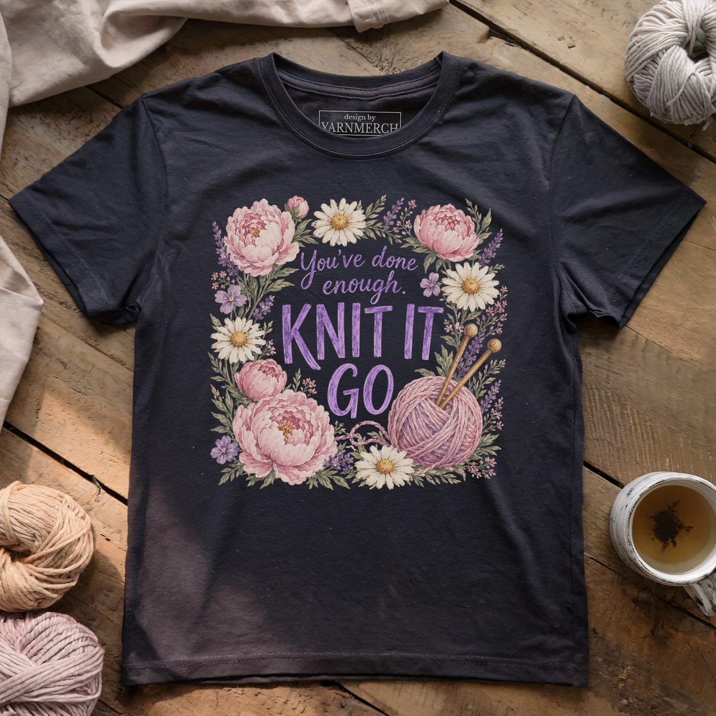You're Done Enough T-shirt