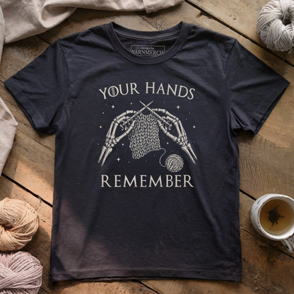 Your Hands Remember T-shirt