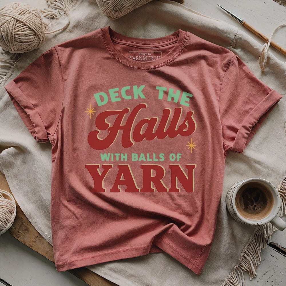 Deck The Hall With Yarn T-shirt
