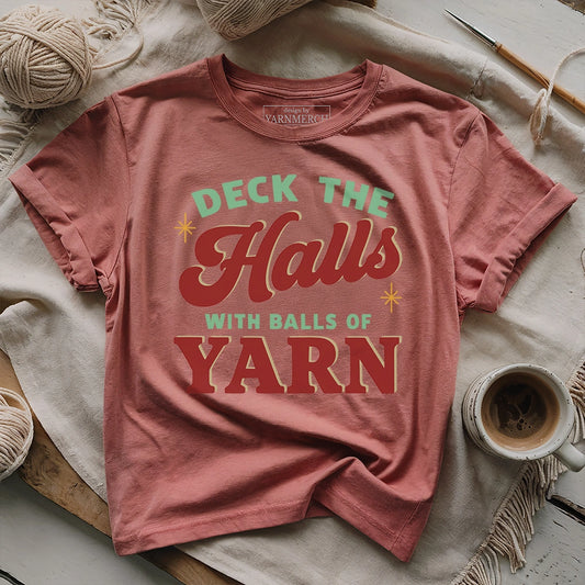 Deck The Hall With Yarn T-shirt