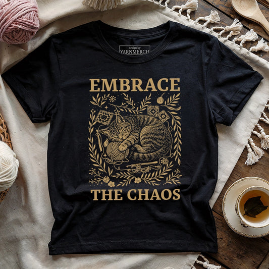 Embrace The Chaos T-shirt