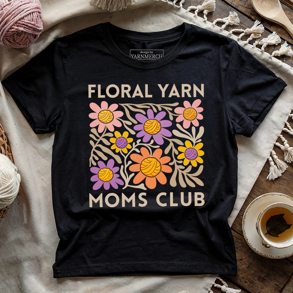 Floral Yarn Moms Club T-shirt