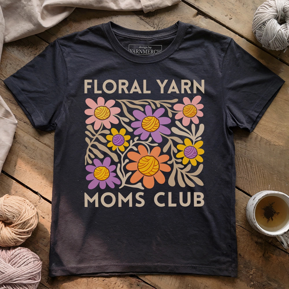 Floral Yarn Moms Club T-shirt