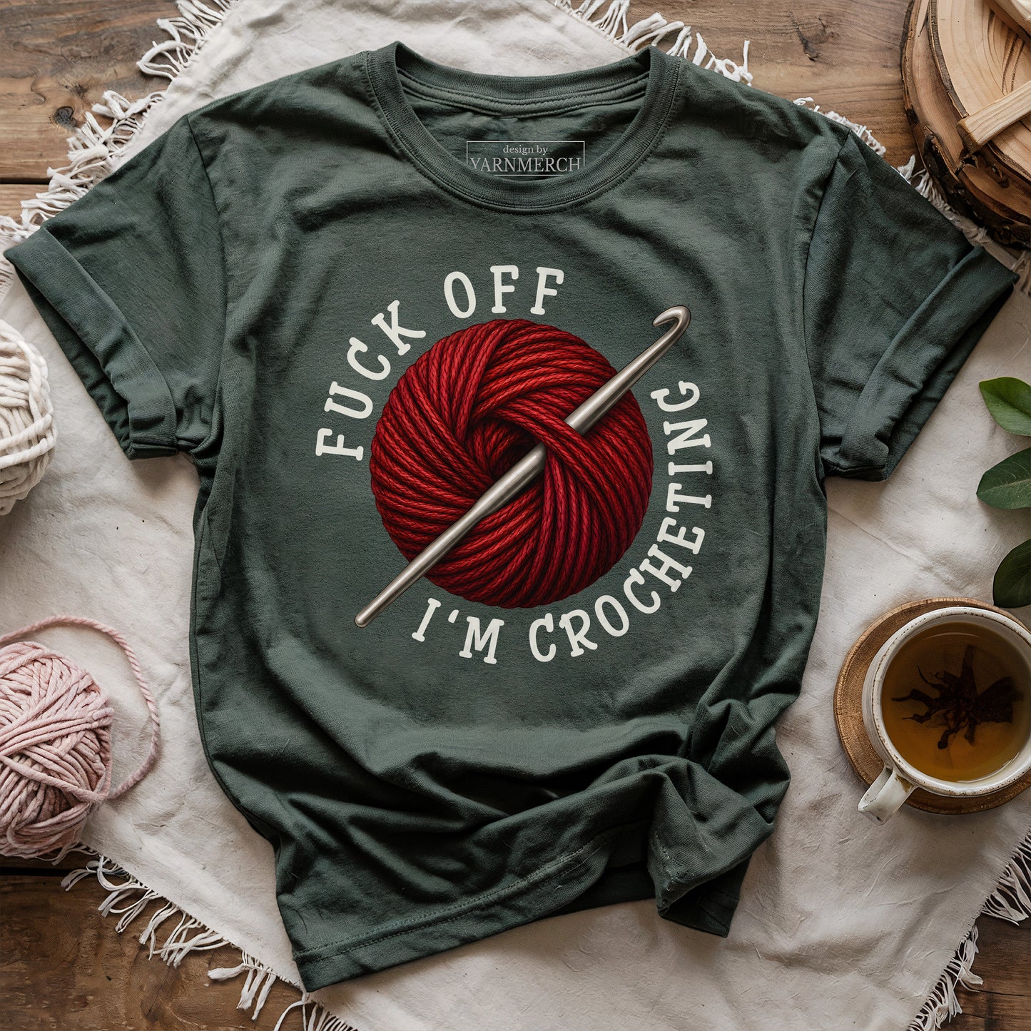 Fuck Off, I'm Crocheting T-shirt