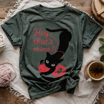 Hey, That's Mine! T-shirt
