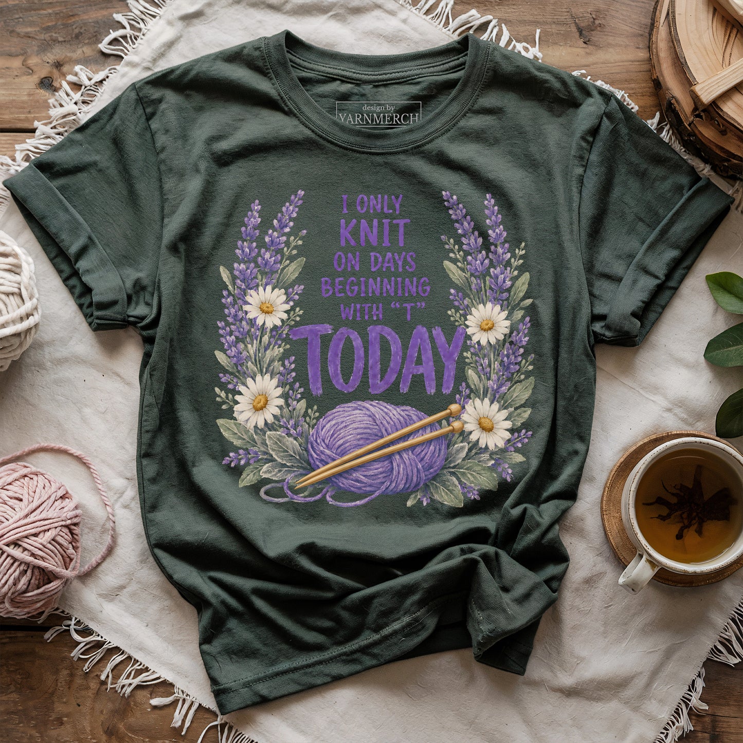 I Only Knit Today T-shirt