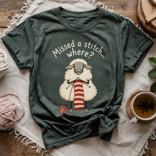 Missed A Stitch...Where? T-shirt
