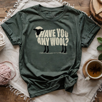Have You Any Wool T-shirt