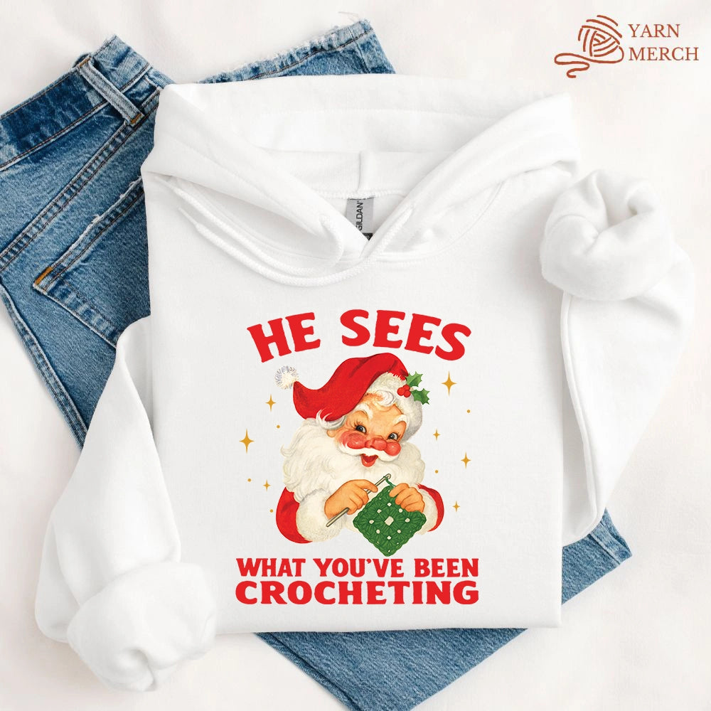 He Sees You Crocheting Hoodie