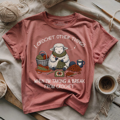 Break Is For Other Crochets T-shirt