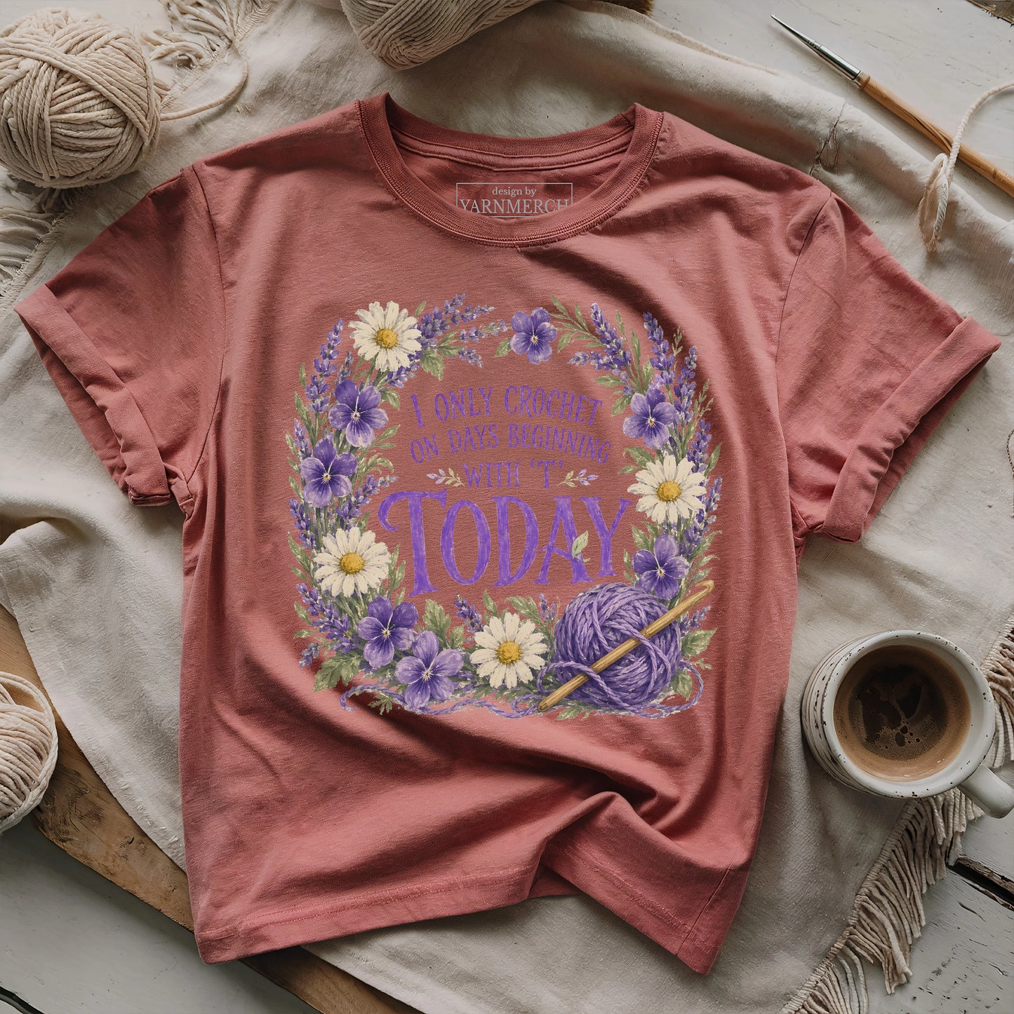 I Only Crochet Today T-shirt