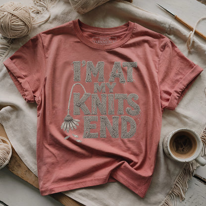 I'm At My Knits End T-shirt
