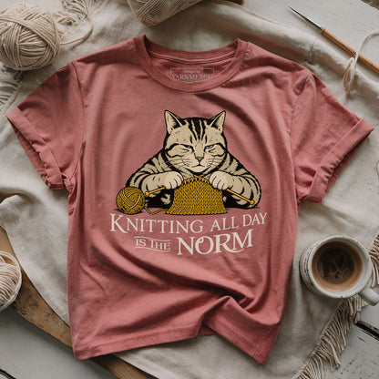 Knitting All Day Is Norm T-shirt
