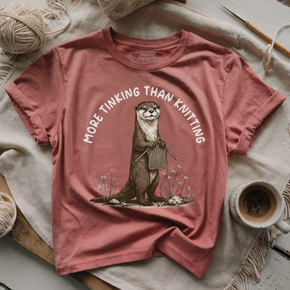 More Tinking Than Knitting T-shirt