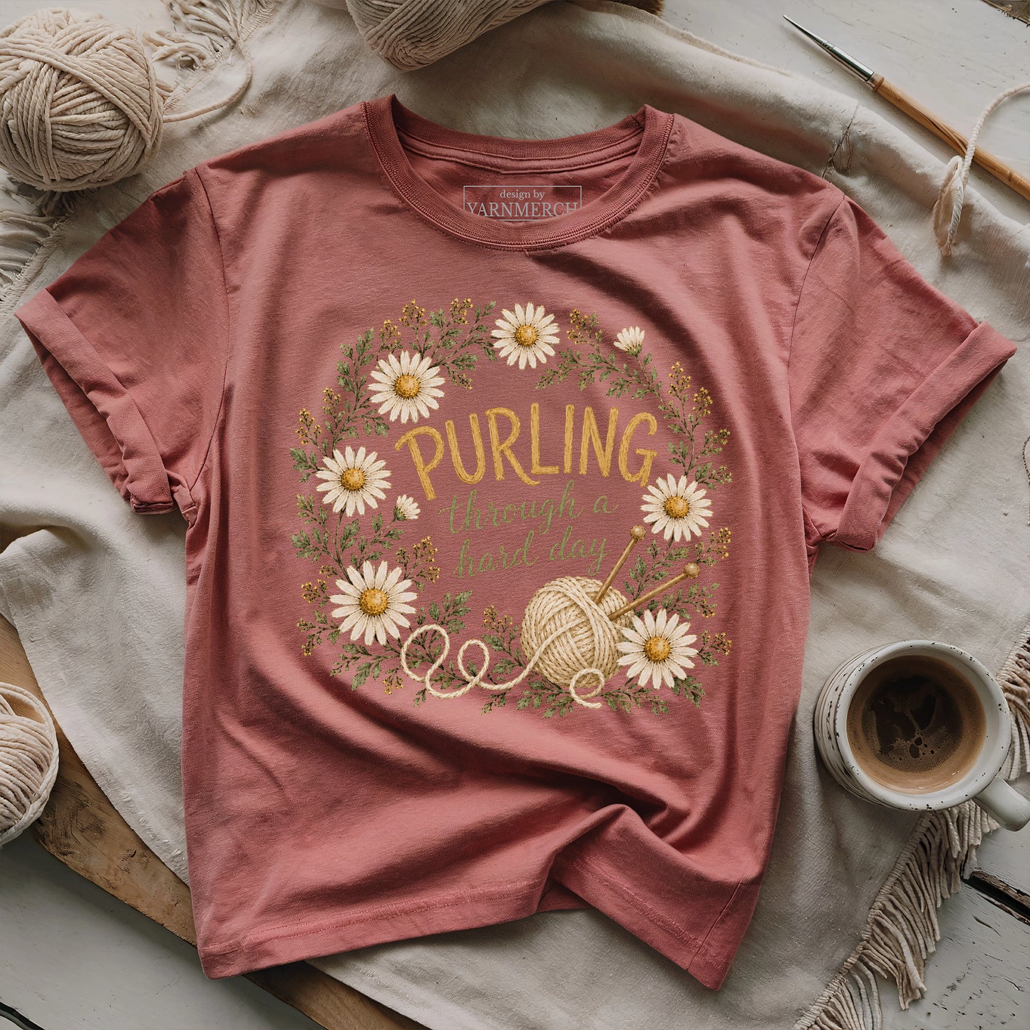 Purling Through A Hard Day T-shirt