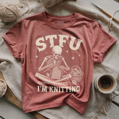 STFU I'm Knitting T-shirt