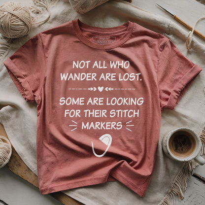 Some Are Looking Stitch Markers T-shirt