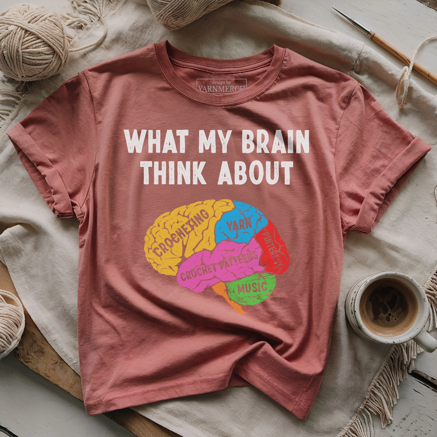 What My Brain Thinks About Crochet T-shirt