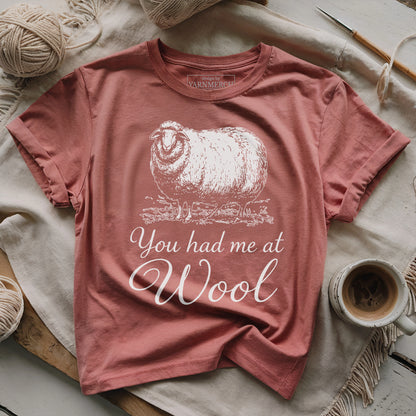 You Had Me At Wool T-shirt