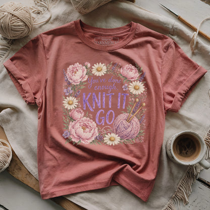 You're Done Enough T-shirt
