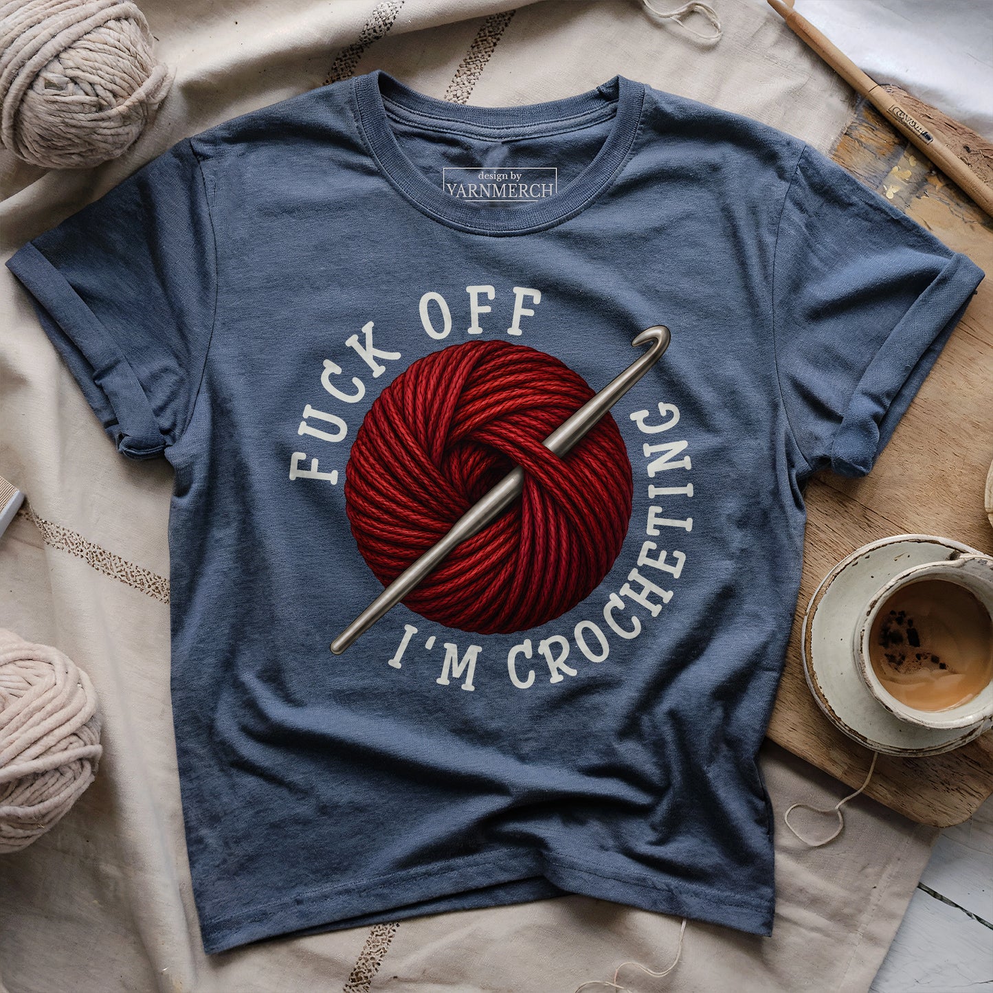 Fuck Off, I'm Crocheting T-shirt