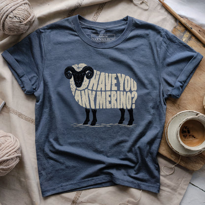Have You Any Merino? T-shirt