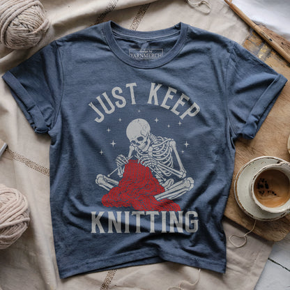 Just Keep Knitting T-shirt