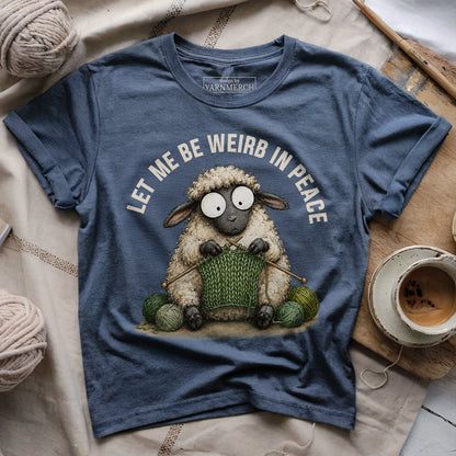 Knitting And Weird In Peace T-shirt