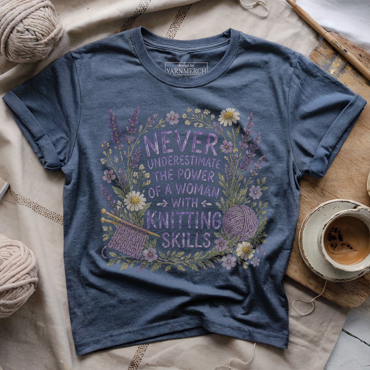 Never Underestimate A Knitter T-shirt