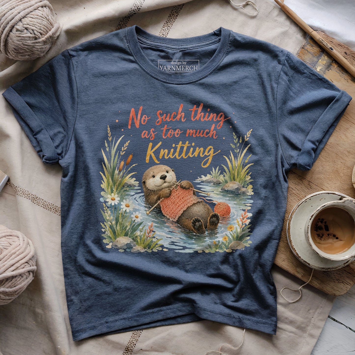 No Such Thing As Too Much Knitting T-shirt