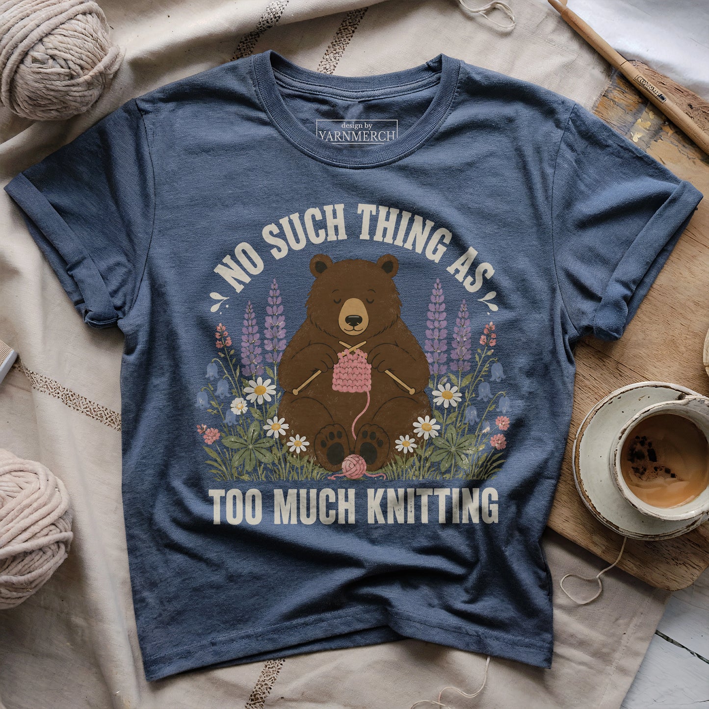 No Such Thing As Too Much Knitting T-shirt
