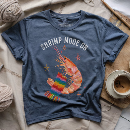 Shrimp Mode On T-shirt